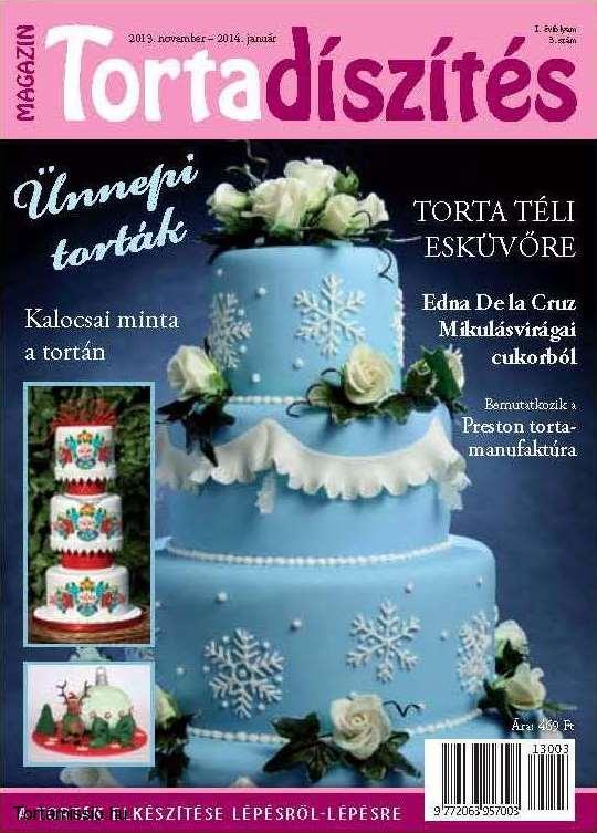 Tortadíszítés Magazin/ 2013 november-2014. január